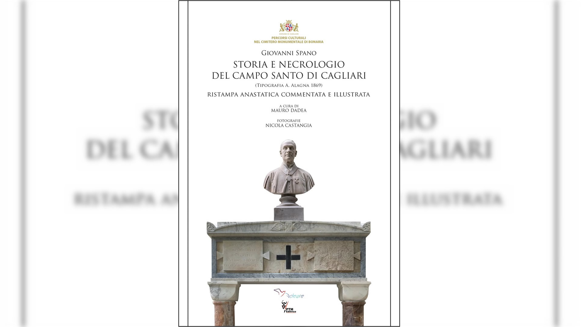 Riedizione del libro di Giovanni Spano: Storia e necrologio del Campo Santo di Cagliari